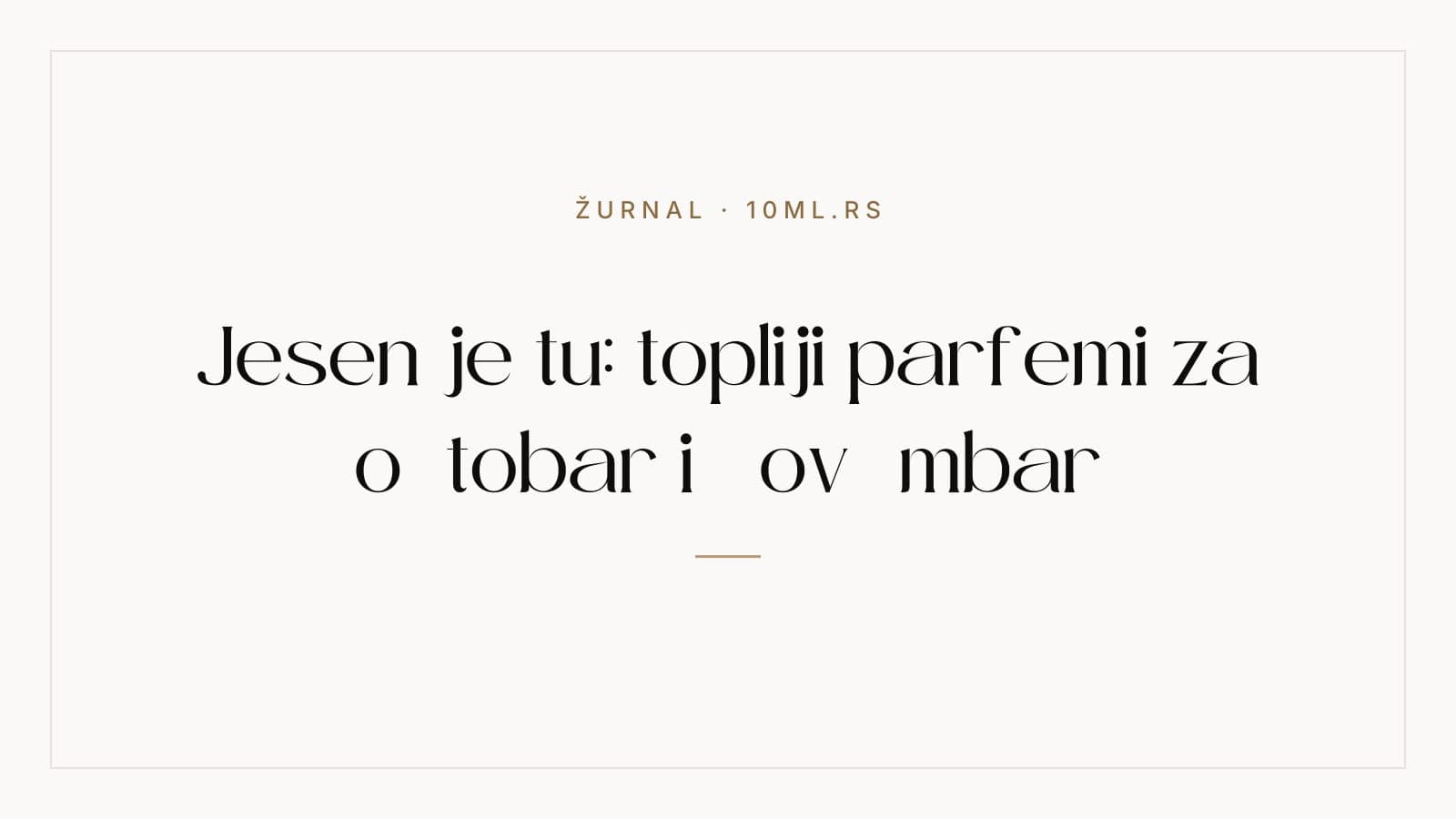 Jesen je tu: topliji parfemi za oktobar i novembar
